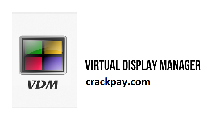 Virtual Display Manager Crack