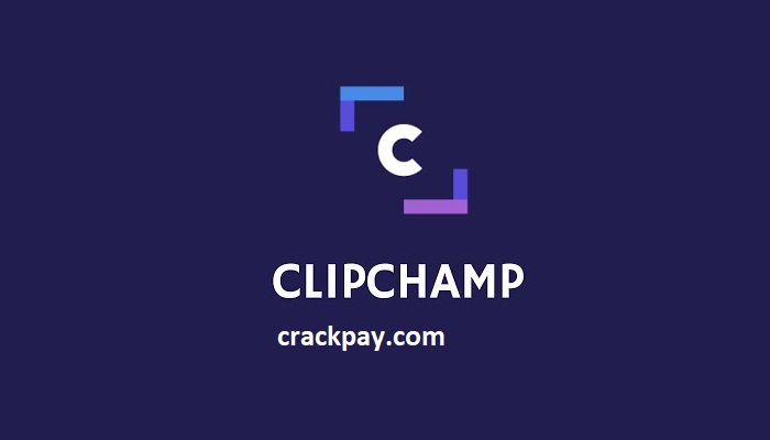 Clipchamp Crack