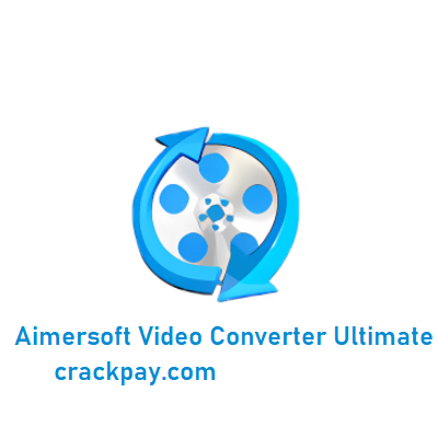 Aimersoft Video Converter Ultimate Crack